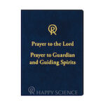 Prayer to the Lord Prayer to Guardian and Guiding Spirit